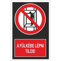A fülkébe belépni tilos
