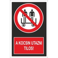 A kocsin utazni tilos
