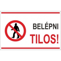 Belépni tilos