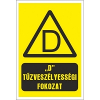 D Életveszélyességi fokozat