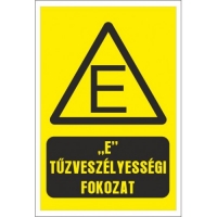 E Életveszélyességi fokozat