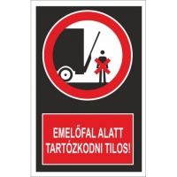 Emelőfal alatt tartózkodni tilos