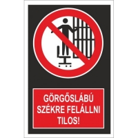 Görgőslábú székre felállni tilos