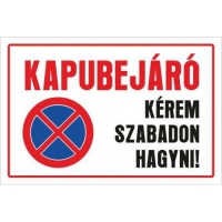 Kapubejáró! Kérem szabadon hagyni!