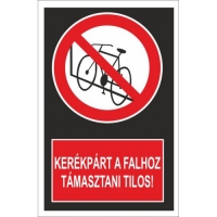 Kerékpért a falhoz támasztani tilos