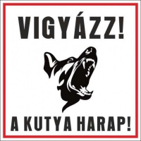 Vigyázz a kutya harap!