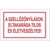 A szellőző nyílás eltakarása tilos!