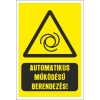 Automatikusan működésű berendezés