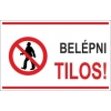 Belépni tilos