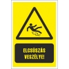 Elcsúszás veszélye