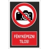Fényképezni tilos!