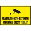 Felvételt rögzítő biztonsági kamerával őrzött terület!