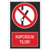 Kapcsolni tilos