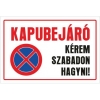 Kapubejáró! Kérem szabadon hagyni!