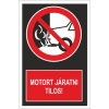 Motort járatni tilos