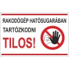 A rakodógép hatósugarában tartózkodni tilos