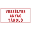 Veszélyes anyag tároló