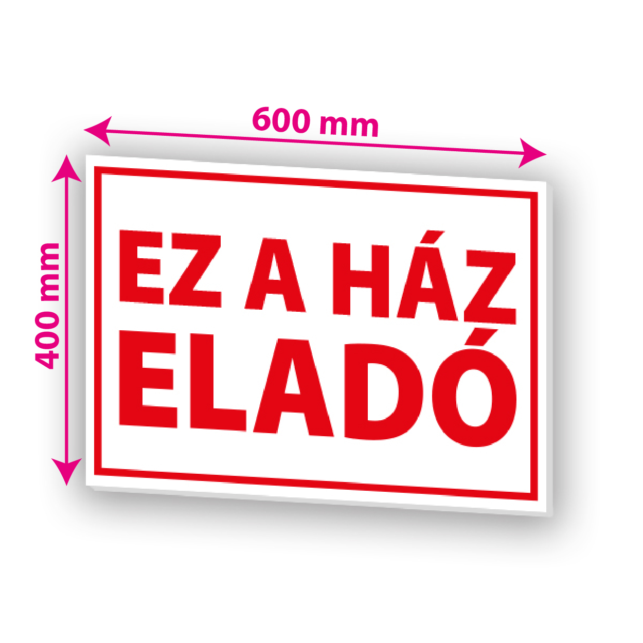 Ház eladó tábla 60x40 cm